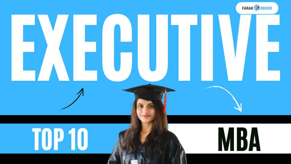 Top 10 Executive MBA Colleges in India in 2024 Top 10 Executive MBA Colleges