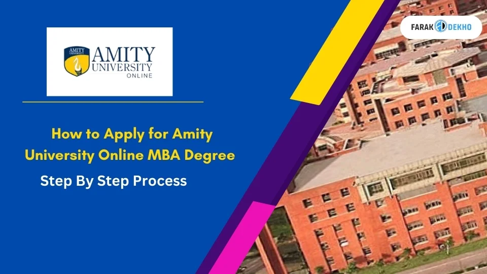 How to Apply for Amity University Online MBA Degree : Step By Step Process Amity University Online MBA Degree