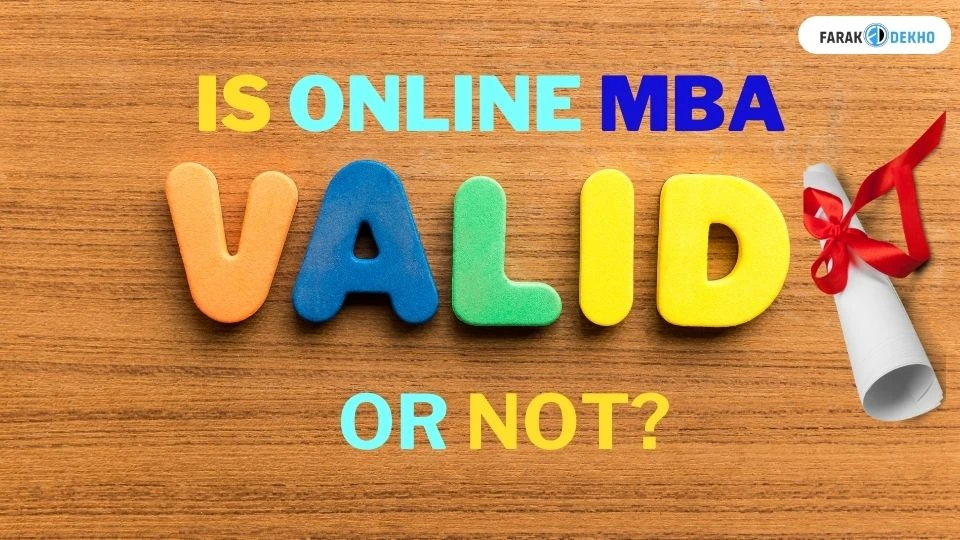 Is Online MBA Degree Valid or Not in India? Online MBA Degree Valid or Not?