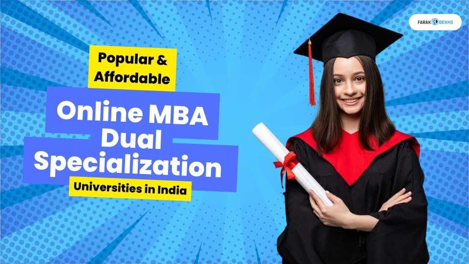 Popular & Affordable Online MBA Dual Specialization Universities in India Online MBA Dual Specialization