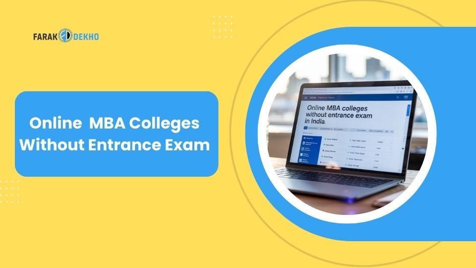 Online MBA Colleges Without Entrance Exam In India online mba colleges without entrance exam