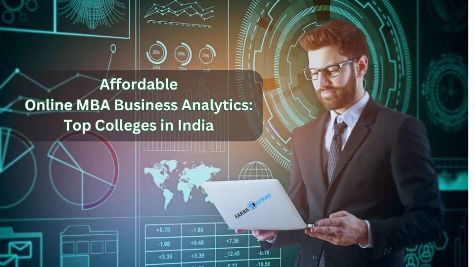 Affordable Online MBA Business Analytics: Top Colleges in India Affordable Online MBA Business Analytics: Top Colleges in India