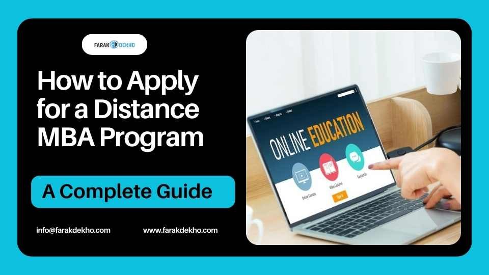 How to Apply for a Distance MBA Program: A Complete Guide Distance MBA Program