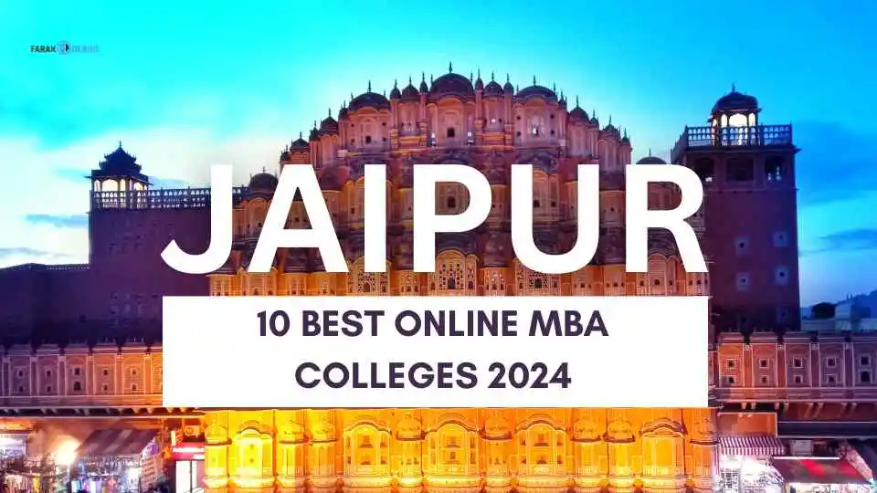 Top 10 Online MBA Colleges in Jaipur 2024 Online MBA Colleges in Jaipur