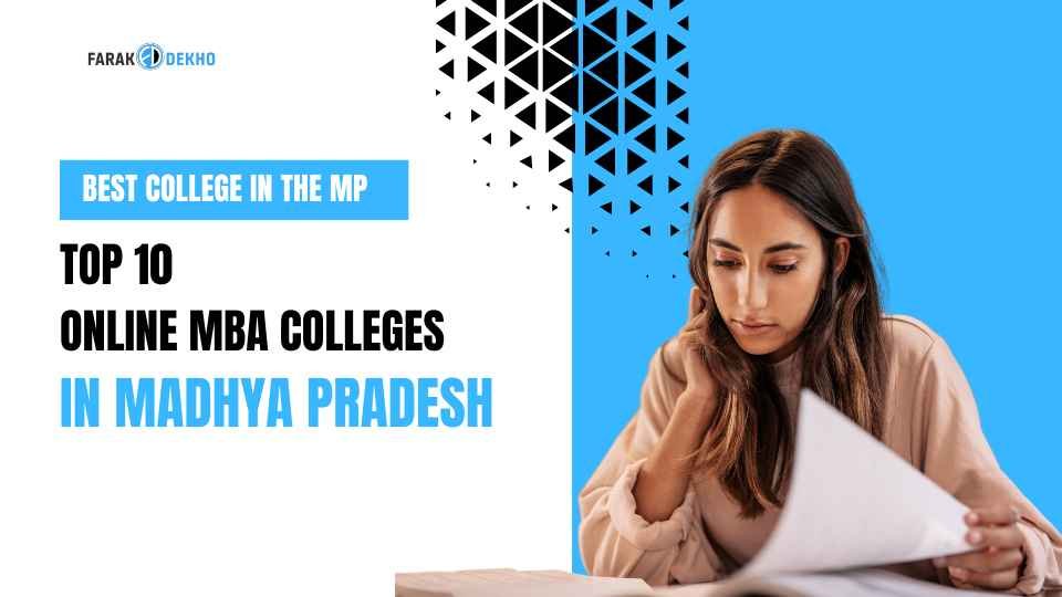 Top 10 Online MBA Colleges in Madhya Pradesh in 2024