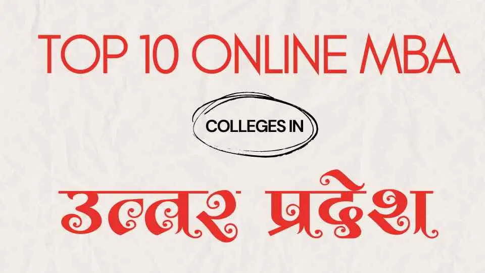 Top 10 Online MBA Colleges in Uttar Pradesh Online MBA Colleges in Uttar Pradesh