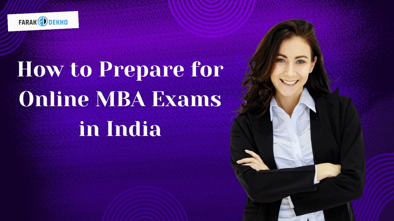 How to Prepare for Online MBA Exams in India