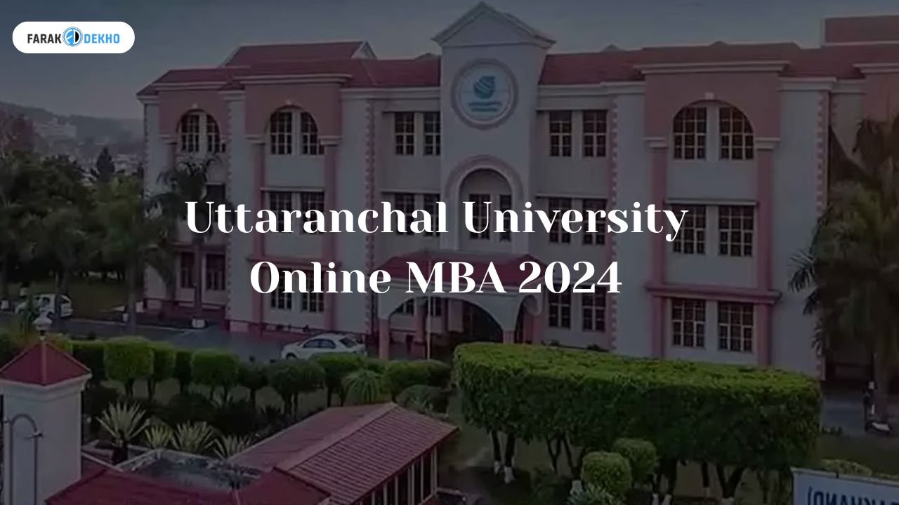 Uttaranchal University Online MBA 2024
