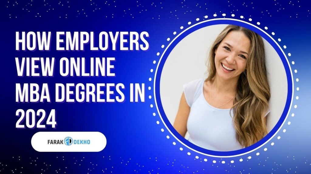 How Employers View Online MBA Degrees in 2024