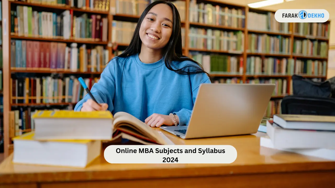 Online MBA Subjects and Syllabus 2024: Semester-wise Syllabus, Top Colleges Online MBA Subjects and Syllabus 2024