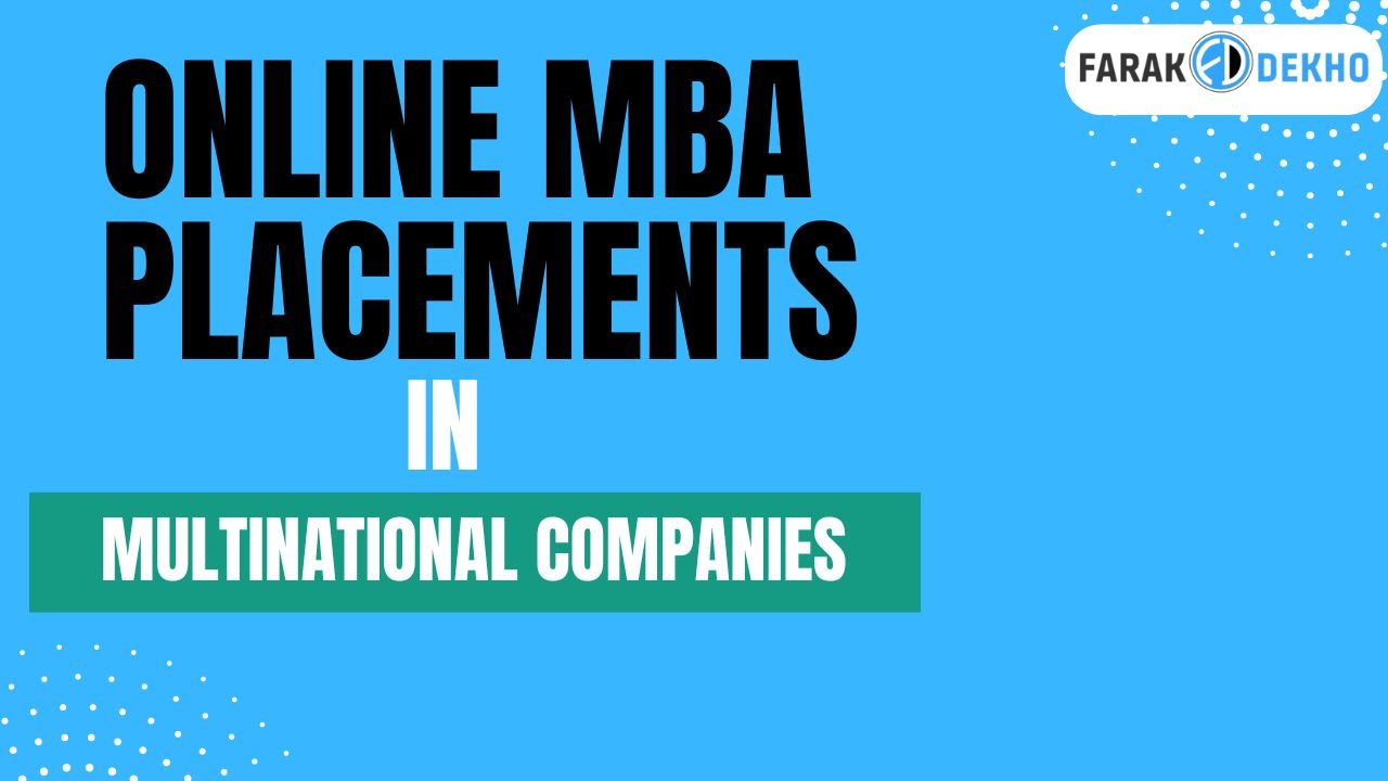Online MBA placements in multinational companies