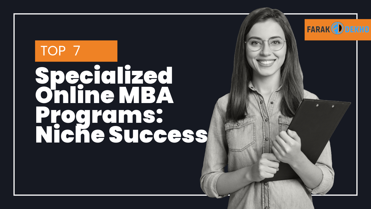 Top 7 Specialized Online MBA Programs: Niche Success Top 7 Specialized Online MBA Programs