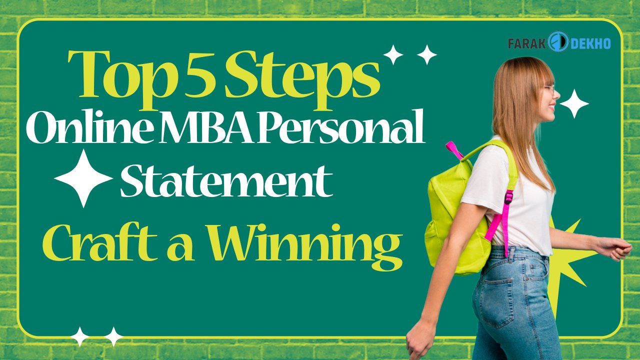 Top 5 Steps of Online MBA Personal Statement