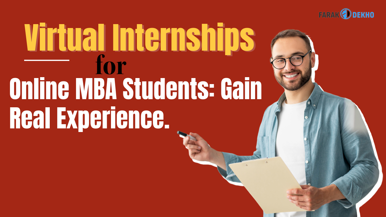 Virtual Internships for Online MBA Students: Gain Real Experience. Virtual Internships for Online MBA Students