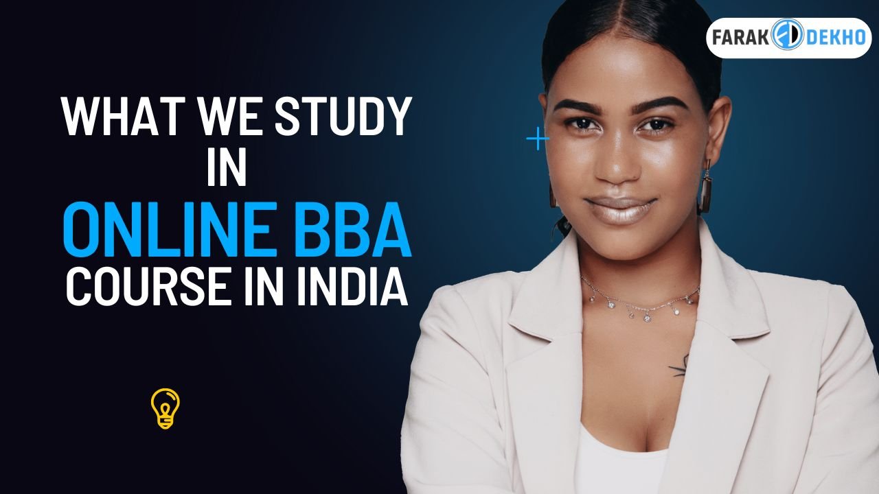 What We Study in Online BBA Course in India