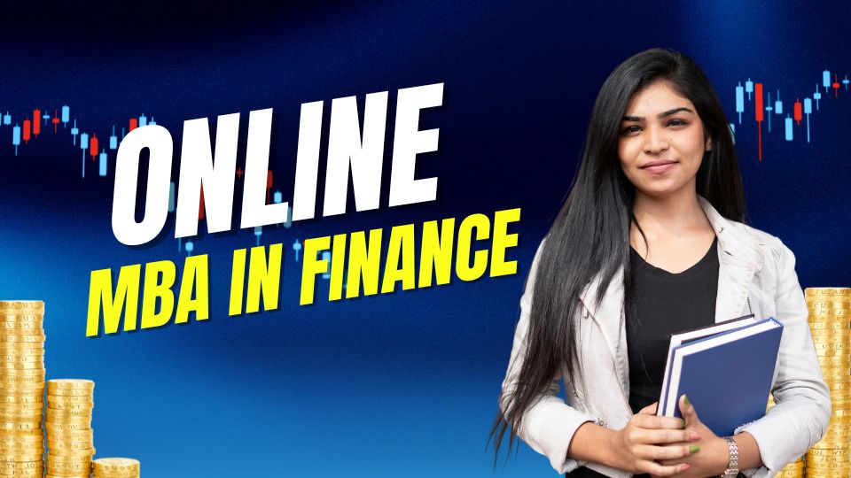 Top 5 Online MBA in Finance Colleges in India for 2025: Rankings, Fees, and ROI online mba in finance