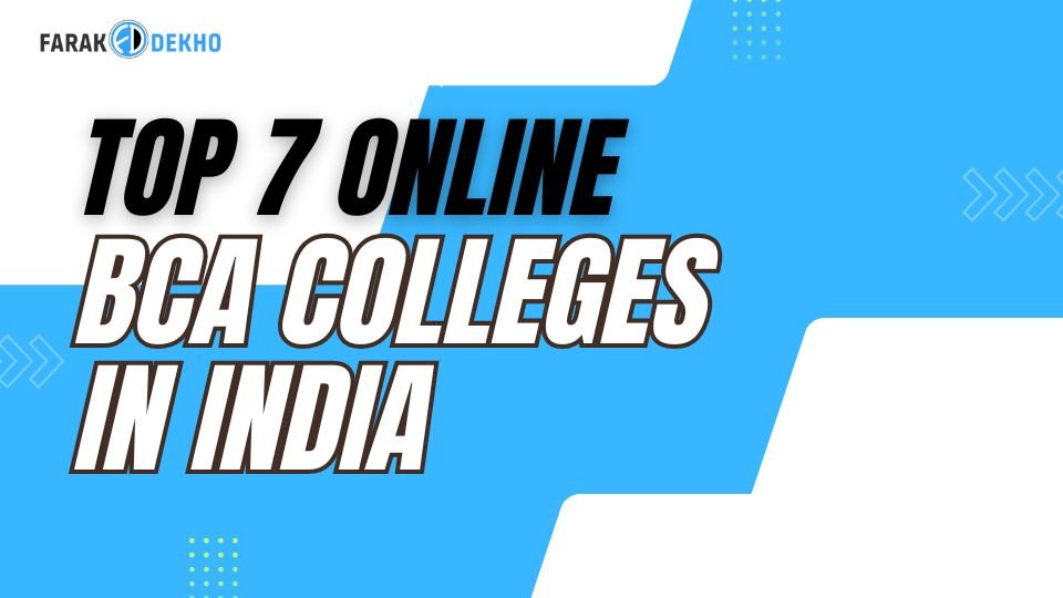 Top 7 Online BCA Colleges with Fees in India for 2025 online bca colleges with fees