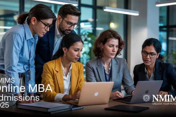NMIMS Online MBA Admissions 2025: Everything You Need to Know nmims online mba admissions